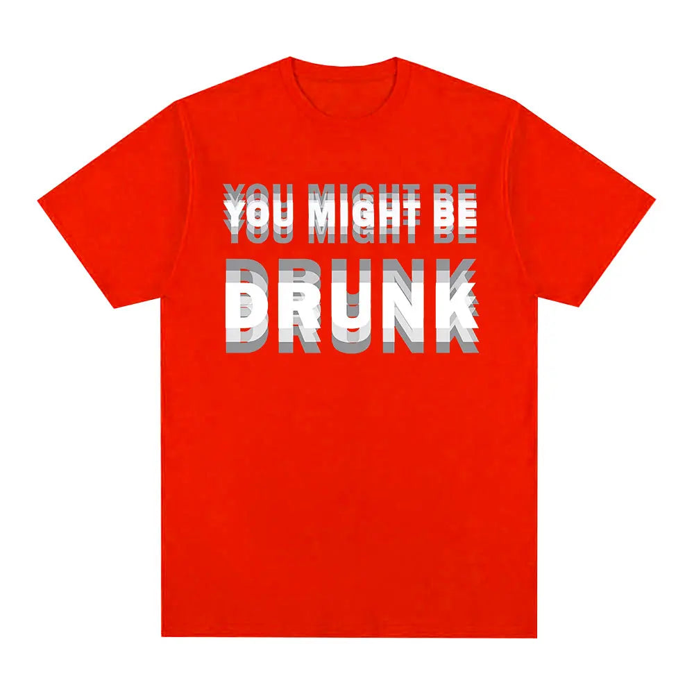 #1 You Might Be Drunk T-Shirt